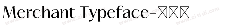 Merchant Typeface字体转换